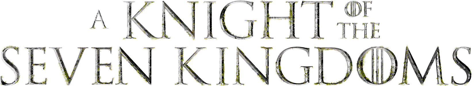 A Knight of the Seven Kingdoms